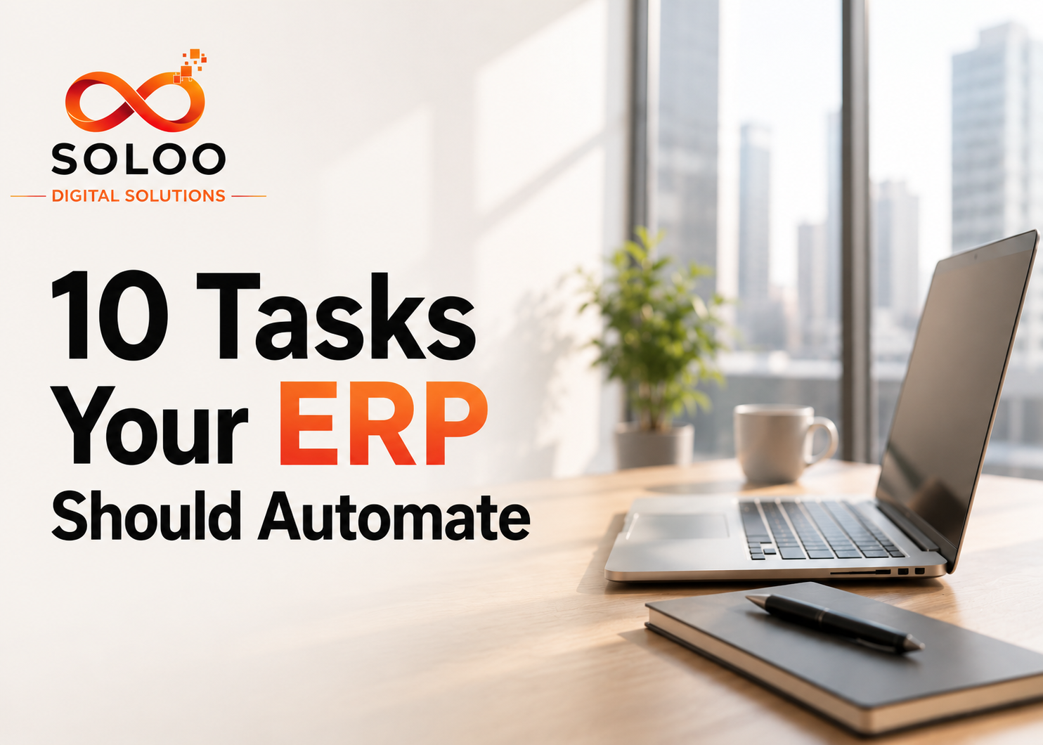 10 Tasks Your ERP Should Automate